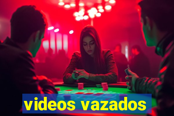 videos vazados